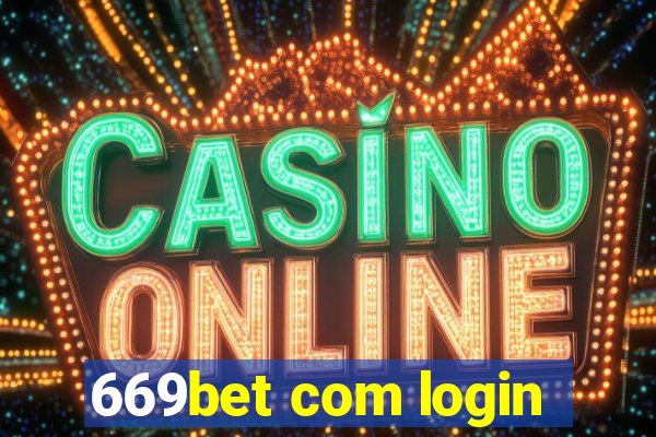 669bet com login